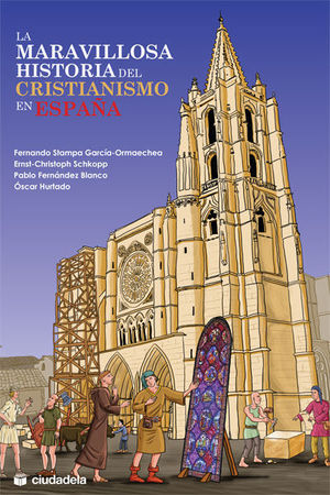 MARAVILLOSA HISTORIA DEL CRISTIANISMO EN ESPAÑA, LA