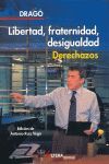 LIBERTAD, FRATERNIDAD, DESIGUALDAD