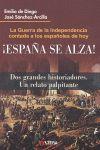 ¡ESPAÑA SE ALZA!