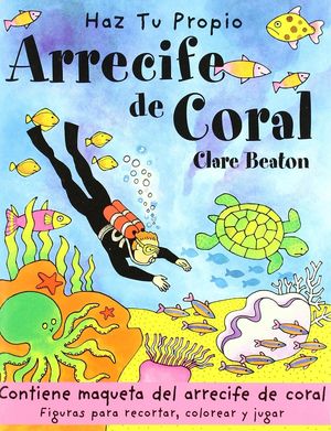 HAZ TU PROPIO ARREFICE DE CORAL