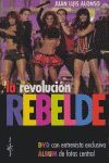 LA REVOLUCIÓN REBELDE