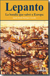 2ºED LEPANTO. LA BATALLA QUE SALVO A EUROPA