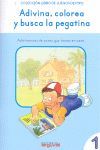 ADIVINA, COLOREA Y BUSCA LA PEGATINA.