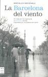 BARCELONA DEL VIENTO, LA
