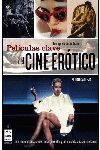 PELÍCULAS CLAVE DEL CINE ERÓTICO