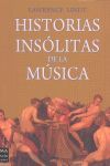 HISTORIAS INSÓLITAS DE LA MÚSICA