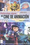 PELÍCULAS CLAVE DEL CINE DE ANIMACIÓN