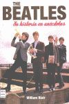 THE BEATLES. SU HISTORIA EN ANÉCDOTAS