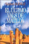 EL ÚLTIMO VALS DE MATILDA