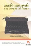 ESCRIBIR UNA NOVELA QUE ATRAPE AL LECTOR