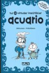 TUS 12 VIRTUDES IRRESISTIBLES: ACUARIO
