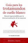 GUÍA PARA LOS TROTAMUNDOS DE CUELLO BLANCO