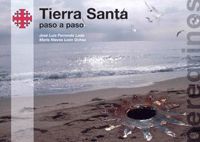 TIERRA SANTA: PASO A PASO. MANUAL DEL PERIGRINO