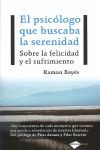 EL PSICÓLOGO QUE BUSCABA LA FELICIDAD