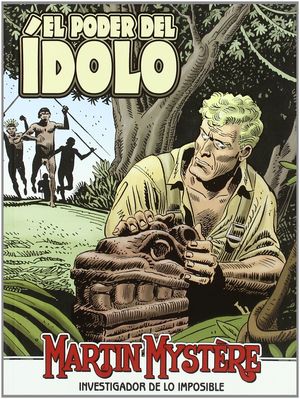 MARTIN MYSTERE, EL PODER DEL ÍDOLO