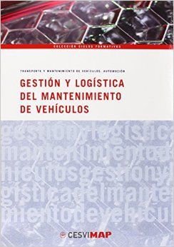GESTIÓN Y LOGÍSTICA MANTENIMIENTO DE VEHÍCULOS
