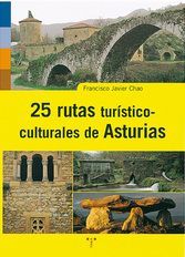 25 RUTAS TURÍSTICO CULTURALES DE ASTURIAS