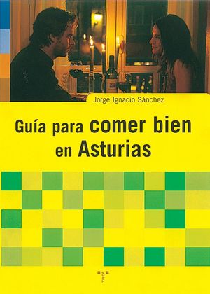 GUÍA PARA COMER BIEN EN ASTURIAS