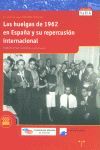 LAS HUELGAS DE 1962 EN ESPAÑA Y SU REPERCUSIÓN INTERNACIONAL