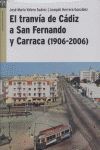 EL TRANVÍA DE CÁDIZ A SAN FERNANDO Y CARRACA (1906-2006)