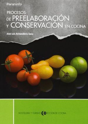 *PROCESOS DE PREELABORACIÓN Y CONSERVACIÓN EN COCINA