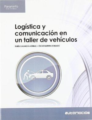 LOGÍSTICA Y COMUNICACIÓN EN UN TALLER DE VEHÍCULOS