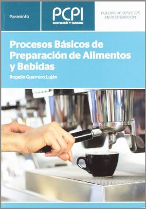 PROCESOS BÁSICOS DE PREPARACIÓN DE ALIMENTOS Y BEBIDAS