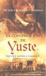 LA CONSPIRACIÓN DE YUSTE