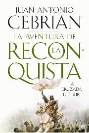 LA AVENTURA DE LA RECONQUISTA