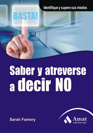 SABER Y ATREVERSE A DECIR NO