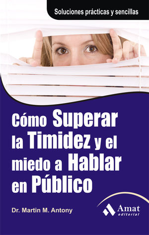 CÓMO SUPERAR LA TIMIDEZ Y EL MIEDO A HABLAR EN PÚBLICO