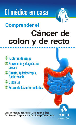 COMPRENDER EL CÁNCER DE COLON Y RECTO