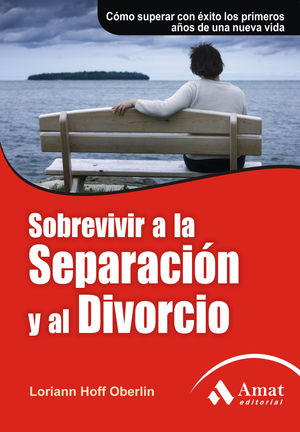 SOBREVIVIR A LA SEPARACIÓN Y AL DIVORCIO