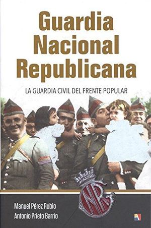 GUARDIA NACIONAL REPUBLICANA