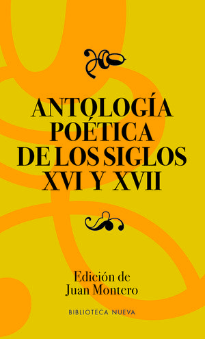 ANTOLOGIA POETICA DE LOS SIGLOS XVI-XVII 4ªED