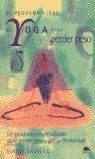 EL PEQUEÑO LIBRO DE YOGA PARA PERDER PESO