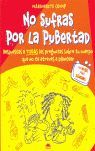 NO SUFRAS POR LA PUBERTAD