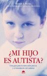 ¿MI HIJO ES AUTISTA?