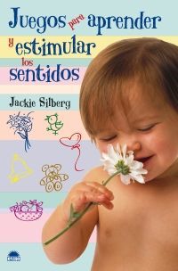 JUEGOS PARA APRENDER Y ESTIMULAR LOS SENTIDOS