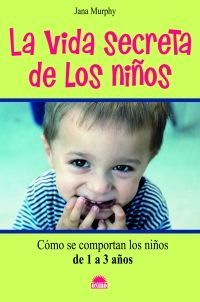 LA VIDA SECRETA DE LOS NIÑOS