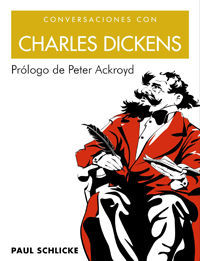 CONVERSACIONES CON CHARLES DICKENS