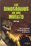 LOS DINOSAURIOS NO HAN MUERTO