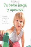 TU BEBÉ JUEGA Y APRENDE