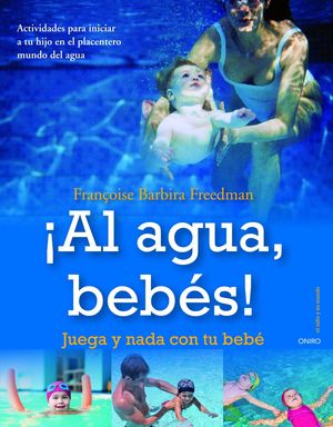 ¡AL AGUA, BEBÉS!