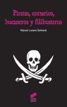 PIRATAS, CORSARIOS, BUCANEROS Y FILIBUSTEROS