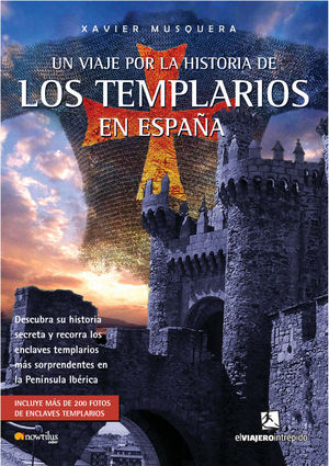 UN VIAJE POR LA HISTORIA DE LOS TEMPLARIOS EN ESPAÑA