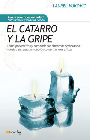 EL CATARRO Y LA GRIPE