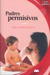 PADRES PERMISIVOS