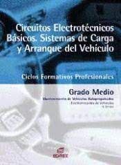 CIRCUITOS ELECTROTÉCNICOS BÁSICOS. SISTEMAS DE CARGA Y ARRANQUE VEHÍCULO (GM) (EDITEX)