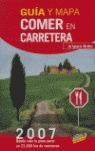 COMER EN CARRETERA, 2007